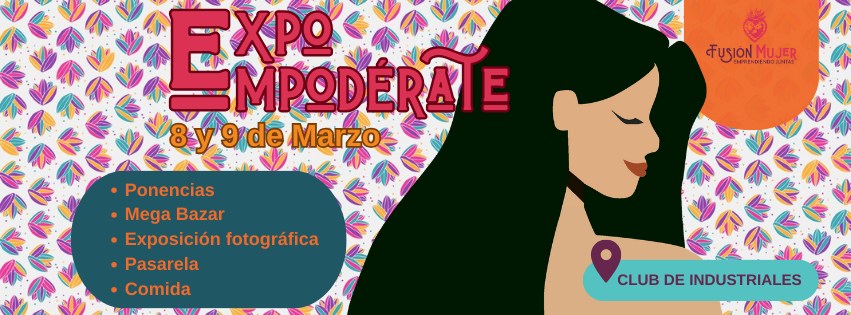 Expo Empodérate / Fusión Mujer 